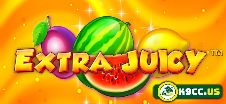 Tham Gia Chơi Slotgame Extra Juicy Tại Nhà Cái K9CC Ngay Hôm Nay 7 Cách tham gia chơi Slotgame Extra Juicy tại K9CC